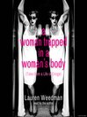 A Woman Trapped in a Woman's Body: Tales From a Life of Cringe